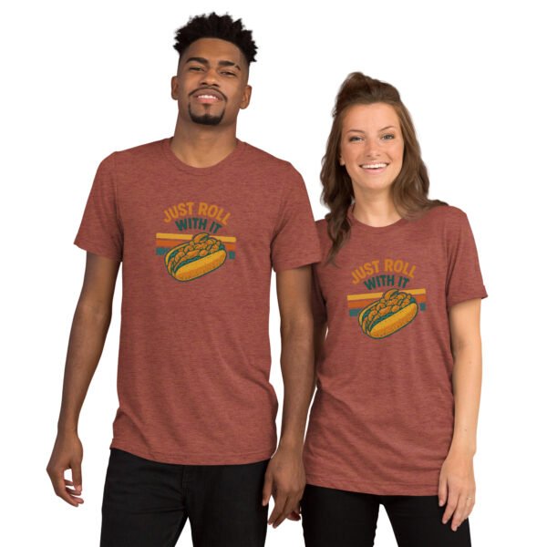 Just Roll With It - Tee - Image 4