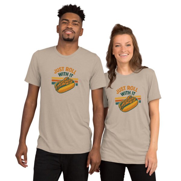 Just Roll With It - Tee - Image 6