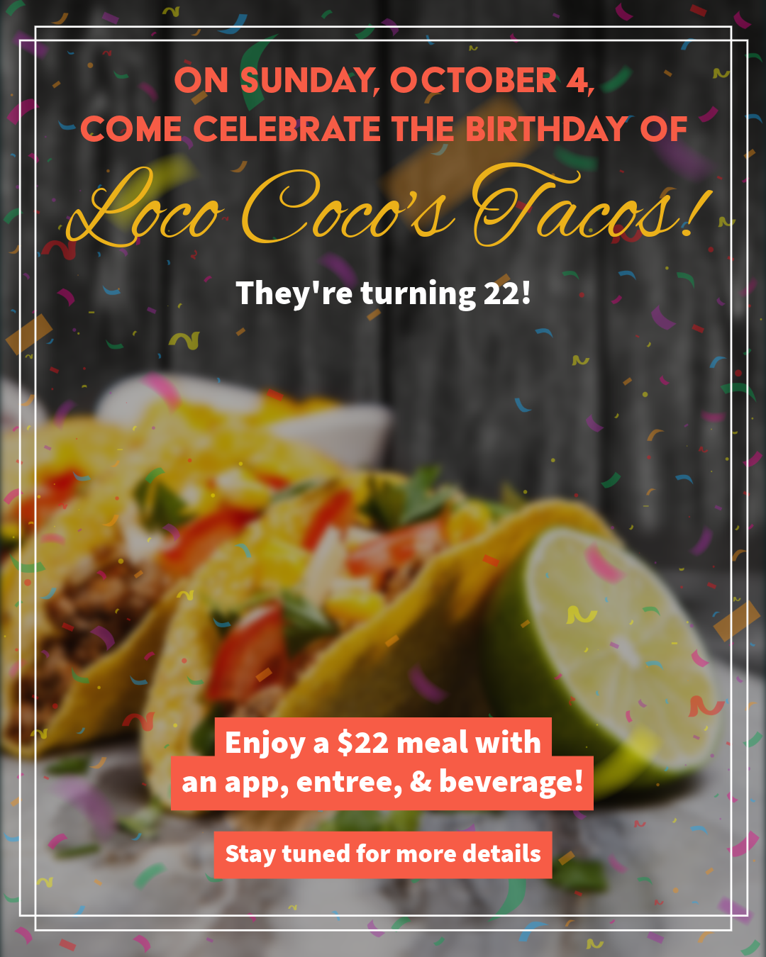 Loco Coco's Tacos Turns 22